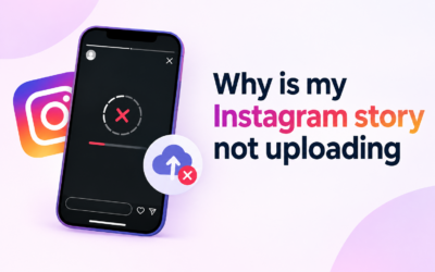 Why Is My Instagram Story Not Uploading? 12 Easy Fixes